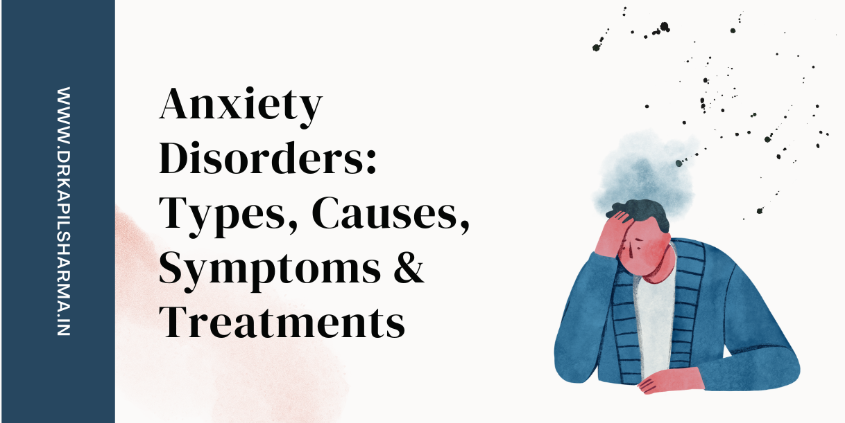 Anxiety Disorders Types Causes Symptoms Treatments